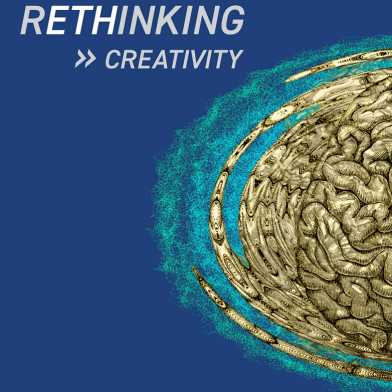 Rethinking Creativity